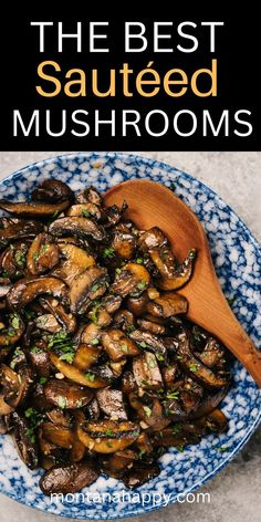 Best Sauteed Mushrooms Steak Toppings, Sautéed Mushrooms, Steak Side Dishes, Cave Basement, Rustic Recipes, Steak And Mushrooms