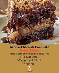 a piece of german chocolate poke cake on a white plate with text overlay that reads, we will need 1 box german chocolate cake mix