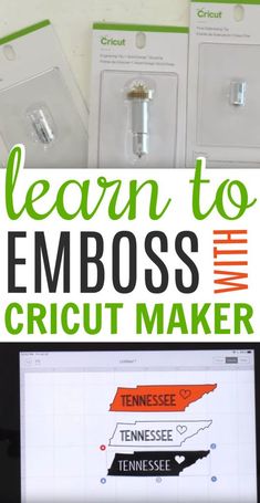 the words learn to emboss with cricut maker are displayed in front of two