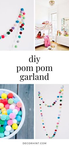 the diy pom - pom garland is so cute and easy to make