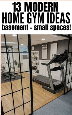 a gym room with treadmills and exercise equipment in the background text reads 13 modern home gym ideas basement + small spaces