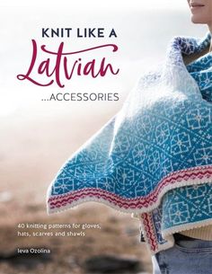 a woman wearing a knitted shawl with the title knitting like a latina accessories