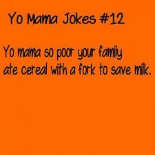 an orange background with the words yo mama jokes 1 - 2 and yo mama so poor your family are created with a fork to save milk