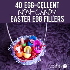 an egg - cellent non - candy easter egg filler