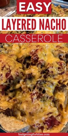 an easy layered nacho casserole recipe with cheese and ground beef on top