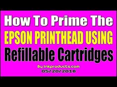 how to print the epson printerhead using reliable cartridges