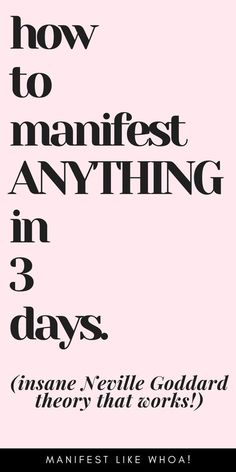 an advertisement with the words how to manifest anything in 3 days, against a pink background