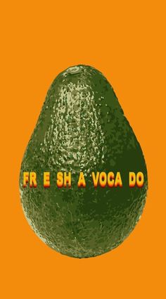 an avocado with the words frie she a voca do on it