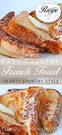 french toast cut in half on a white plate with powdered sugar and the words easy country french toast