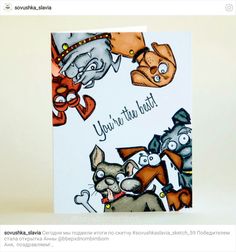 a card with dogs and cats on it that says, you're the best