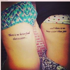 two women with tattoos on their stomachs saying there is no better friend than a sister