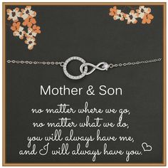 a mother and son bracelet on a black background with an inscription that reads,'no matter where we go, no matter what we do, you will always have me