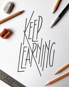 pencils and erasers on top of a piece of paper that says keep learning