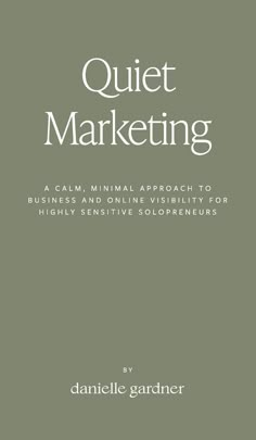 a book cover with the title quiet marketing