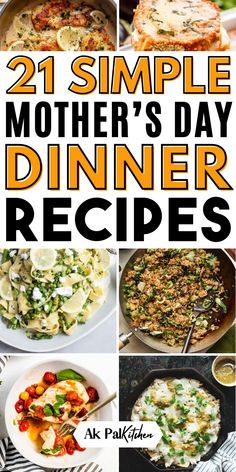 21 simple mother's day dinner recipes