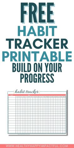 the free habit tracker printable is an easy way to keep track on your progress