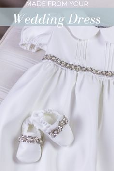 a white dress and shoes with the words made from your wedding dress