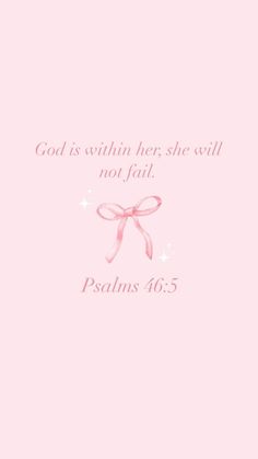 a pink wallpaper with the words, god is within her she will not fail