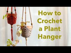 how to crochet a plant hanger