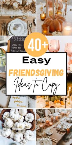 a collage of photos with text overlaying the top 40 easy and cheap thanksgiving decorating ideas to copy