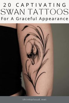 a woman's arm with the words 20 captivating swan tattoos for a graceful appearance