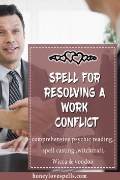 a man and woman shaking hands with the words spell for resolving a work conflict