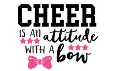 cheer is an attitude with a bow