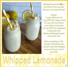 the recipe for whipped lemonade is shown here