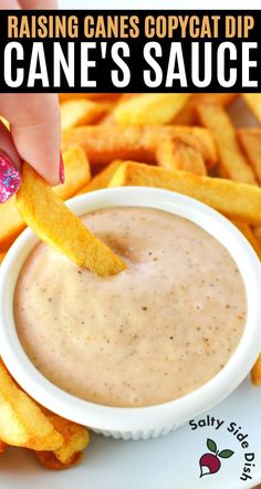 dipping sauce in a white bowl with fries on the side and text reading raising canes copycat dip cane's sauce