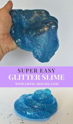 a hand holding a blue slime in front of a white background with the text super easy glitter slime