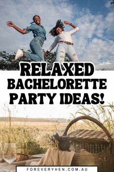 two women jumping in the air with text that reads relaxed bachelor party ideas