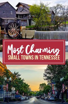 small towns in tennessee with the words most charming small towns in tennessee on it's red sign