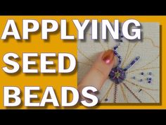 a hand with beading on it and the words applying seed beads