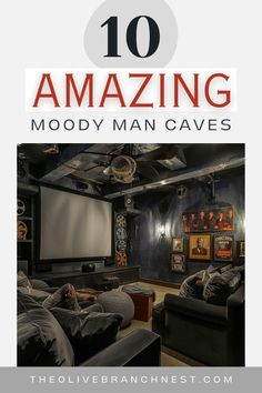 an image of a movie room with the title 10 amazing modern man caves on it