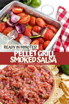 a bowl of salsa with tortilla chips next to it and the title reads ready in minutes pellet grill smoked salsa