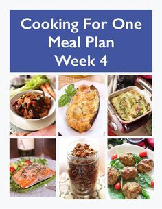 the cover of cooking for one meal plan week 4, with pictures of different foods