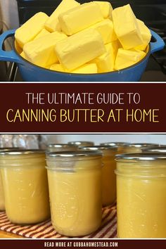 the ultimate guide to canning butter at home