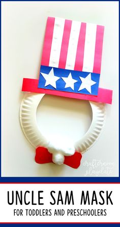 an uncle sam mask for toddlers and pre schoolers to make with paper plates