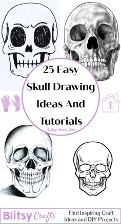 skulls and their faces with the text 25 easy skull drawing ideas and instructions