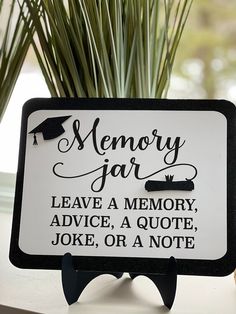 a sign that says memory jar leave a memory advice, a quote joke or a note