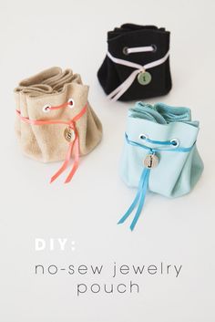 three small pouches with ties on them and the words diy no - sew jewelry pouch