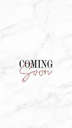 the words coming soon written in black and pink on a white marble background with red lettering