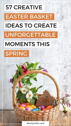 a basket filled with easter eggs and flowers on top of a table next to the words,