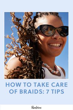 From washing your braids to protecting them at night, here are seven tips for how to maintain and care for braids, according to three natural hair experts.