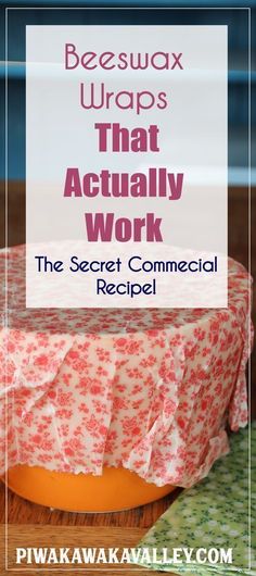 the secret commercial recipe for beeswax wraps that actually work by pwaka waka alley