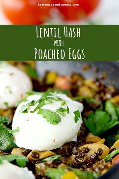 Eggs and lentils are a great combination for a protein-packed meal. Perfect for breakfast, brunch or dinner. #poachedeggs #lentilhash #eggsandlentils #breakfastlentils