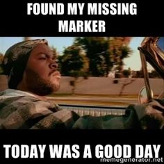 a man driving a car with the caption, found my missing marker today was a good day