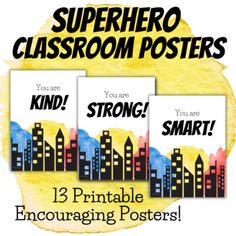 three posters with the words superhero classroom posters