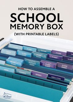 an organized school memory box with printable labels and text overlay that reads how to assemble a school memory box