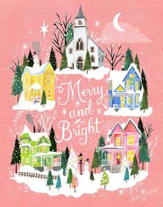 a christmas card with houses and trees in the snow on a pink background that says merry and bright